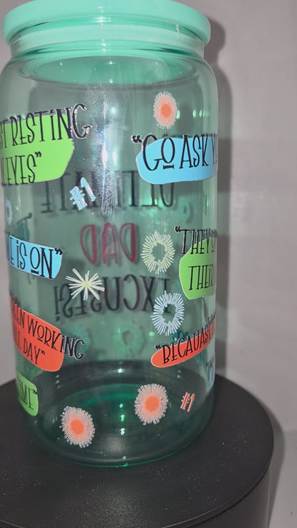 Ultimate Dad Excuses Glass Can