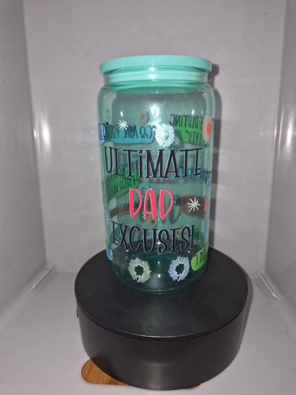 Ultimate Dad Excuses Glass Can